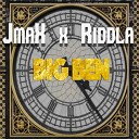 JmaX feat Riddla - Big Ben PaF ChaKonCha
