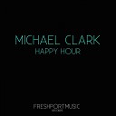 Michael Clark - Happy Hour