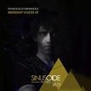 Francesco Fernandez - Midnight Voices Original Mix