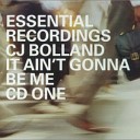 C. J. BOLLAND - It Ain't Gonna Be Me