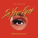 The Weeknd feat Doja Cat - In Your Eyes Remix