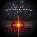4 E G feat Mike Maranatha - God In My Lyfe
