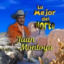 Juan Montoya - Mis Querencias