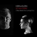 HEIN KLEIN feat Lisa Carter - I Was Made for Loving You Radio Edit