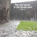 Nature Sound Band - The Rain Sound that comfort of Mind and Body