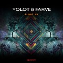 Yolot Farve - Social Experience Original Mix