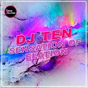 DJ Ten - Sensation Of Elation Original Mix