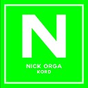 Nick Orga - Kord Original Mix