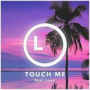LS2 feat Lana - Touch Me Original Mix