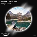 Robert Trackss - Energy Of Love Original Mix