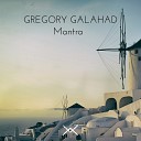 Gregory Galahad - Mantra Original Mix