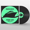 Danny Cruz - Warning You Original Mix