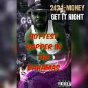 242J Money - Get It Right Hottest Rapper in the Bahamas