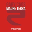 Gary Caos - Madre Terra John Lagora Remix