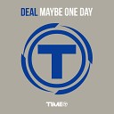 Deal - Maybe One Day Extended Mix