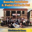 Rancho Folcl rico S Pedro Ca de De Rei - Chula