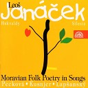 Dagmar Peckov Ivan Kusnjer Mari n Lap ansk - Hukvaldy Folk Poetry in Songs JW 5 4 No 5 Why Do You Stand So Sad My Guelder…