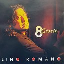 Lino Romano - A te mamma