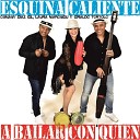 Esquina Caliente feat Osmany Diaz Gil Laura Marongiu Giraldo… - A Bailar Con Quien