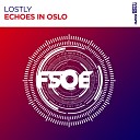 Lostly - Echoes In Oslo Extended Mix