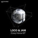 Loco Jam - Crazy Horse Original Mix