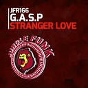 G A S P - Stranger Love Stranger Disco Dub Mix