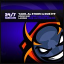 Yade Al Storm Rob IYF - Ladder Radio Mix