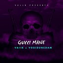 VAllИ Vobidunedam - Gucci Mane