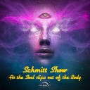 Schmitt Show - The Legend Original Mix