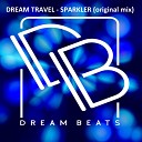 Dream Travel - Sparkler Original Mix