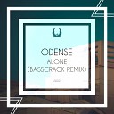 Odense feat Young Prayer - Alone Basscrack Remix