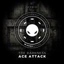 AcE Attack - The Darkness Original Mix