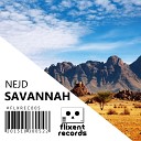 NEJD - Savannah Original Mix