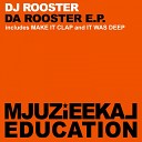 DJ Rooster - It Was Deep Original Mix