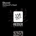 Skyvol - Werewolfs Heart Radio Cut