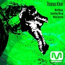 Thomas Klein - Works Around Original Mix