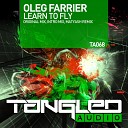 Oleg Farrier - Learn To Fly Matyash Remix
