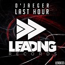 D Jaeger - Last Hour Original Mix