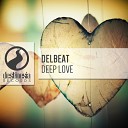 Delbeat - Deep Love Original Mix