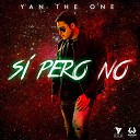Yan The One - S Pero No