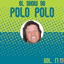 Polo Polo - El Cacahuate Y El Elefante En Vivo