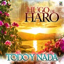 Hugo De Haro - Noche De Amor En Piedras Negra