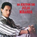 Julio Miranda - De Oriente Al Llano