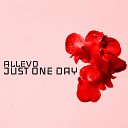Allevo - Just One Day Original Mix