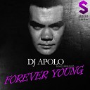 DJ APOLO feat Бад Чимидов - Forever Young