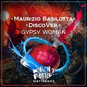 Maurizio Basilotta DiscoVer - Gypsy Woman Radio Edit
