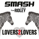 DJ Smash feat Ridley mp3 cra - Lovers 2 Lovers