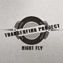 Transerfing Project - Night Fly Original Mix