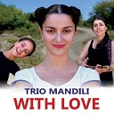 Trio Mandili - Chito Gvrito