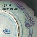 Arj Snoek - The Fruit of the Loop